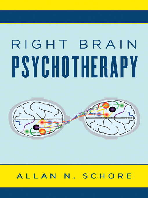 Title details for Right Brain Psychotherapy by Allan Schore - Available